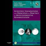 Scientific Foundations and Principles of Practice in Musculoskeletal Rehabilitation