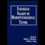 Ecological Validity of Neuropsychological Testing