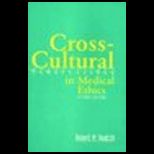 Cross Cultural Perspectives in Medical Ethics