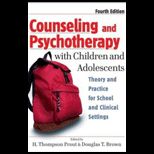 Counseling and Psychotherapy with Children and Adolescents  Theory and Practice for School and Clinical Settings