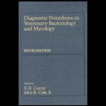 Diagnostic Procedures in Veterinary Bacteriology and Mycology