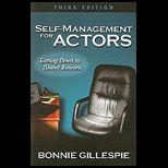 SELF MANAGEMENT FOR ACTORS GETTING DO