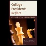 College Presidents Reflect Life in and out of the Ivory Tower