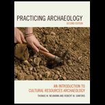 Practicing Archaeology An Introduction to Cultural Resources Archaeology