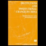 Institutions and Change in China