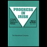 Progress in Irish  A Graded Course for Beginners and Revision