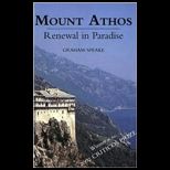 Mount Athos Renewal in Paradise