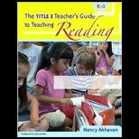 Title I Teachers Guide to Teaching Reading, K 3