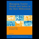 Managing Tourist Health and Safety in the New Millenium