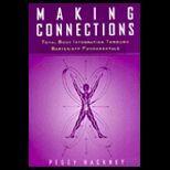Making Connections  Total Body Integration Through Bartenieff Fundamentals