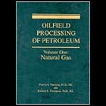 Oilfield Processing, Volume 1 Natural Gas