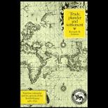 Trade, Plunder and Settlement  Maritime Enterprise and the Genesis of the British Empire, 1480 1630
