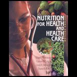 Nutrition for Health and Health Care With 2005 Dietary Guidelines for Americans