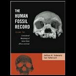 Human Fossil Record, Craniodental Morphology of Genus Homo (Africa and Asia), Vol. 2