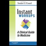 Instant Work Ups Clinical Guide to Medicine