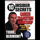 10 Insider Secrets Career Transition Workshop  Discover Your Ideal Job In 24 Hours   Or Less