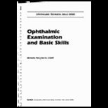Ophthalmic Examination and Basic Skills