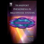 Transport Phenomena Multiphase Systems