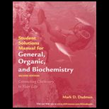 General, Organic, and Biochemistry   Solution Manual