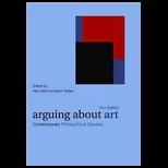 Arguing About Art  Contemporary Philosophical Debates