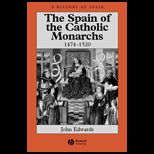 Spain of Catholic Monarchs 1474 1520