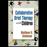 Collaborative Brief Therapy With Children