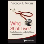 Who Shall Live? Health, Economics and Social Choice (Expanded)