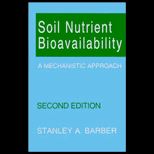 Soil Nutrient Bioavailability  A Mechanistic Approach
