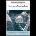 Counseling Troubled Boys  A Guidebook for Professionals