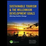 Sustainable Tourism & The Millennium Development Goals Effecting Positive Change