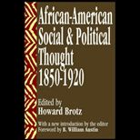African American Social and Political Thought 1850 1920