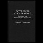 Interstate Cooperation  Compacts and Administrative Agreements