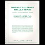 Writing a Publishable Research Report  In Education, Psychology, and Related Disciplines