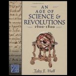 Age of Science and Revolutions, 1600 1800