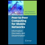 Peer To Peer Computing for Mobile Networks Information Discovery and Dissemination