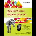 Computer Concepts and Microsoft Office 2013, Illustrated