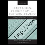 Computers, Curriculum, and Culture Change