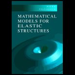 Mathematical Models for Elastic Structure