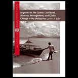 Migrants to the Coasts Livelihood, Resource Management and Global Change in the Philippines