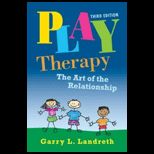 Play Therapy The Art of the Relationship