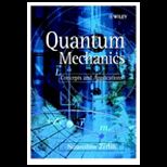 Quantum Mechanics  Concepts and Application