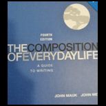 Composotion of Everyday Life A Guide to Writing (Custom)