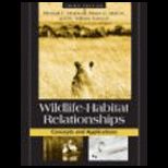 Wildlife Habitat Relationships  Concepts and Applications