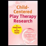 Child Centered Play Therapy Research