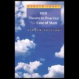 Theory in Practice  The Case of Stan, Student   DVD