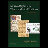 Ideas and Styles in the Western Musical Tradition
