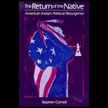 Return of the Native  American Indian Political Resurgence