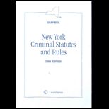 New York Criminal Statutes And Rules 2009