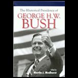 Rhetorical Presidency George H. W. Bush