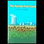 Nuclear Fuel Cycle Analysis and Management